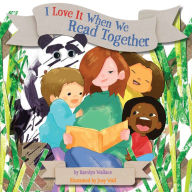 Title: I Love It When We Read Together, Author: Karolyn Wallace