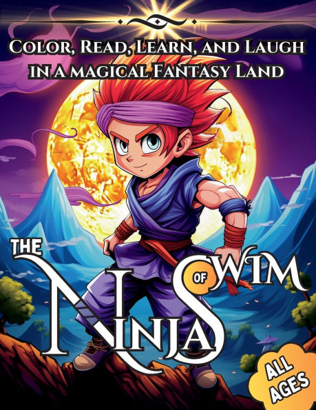 The Ninjas of Wim: Color, Read, Learn, and Laugh in a Magical Fantasy Land