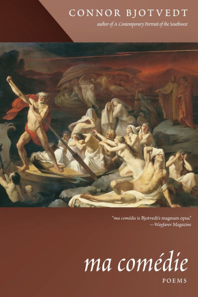 ma comï¿½die: Poems