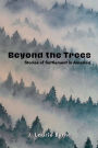 Beyond the Trees: Stories of Settlement in America