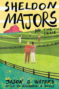 Title: Sheldon Majors and the Chase, Author: Jason G Waters