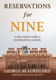 Download free textbooks pdf Reservations for Nine: A Doctor's Family Confronts Cancer