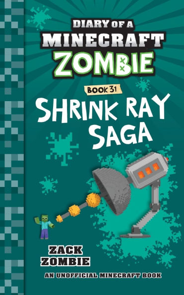 Diary of a Minecraft Zombie Book 31: Shrink Ray Saga