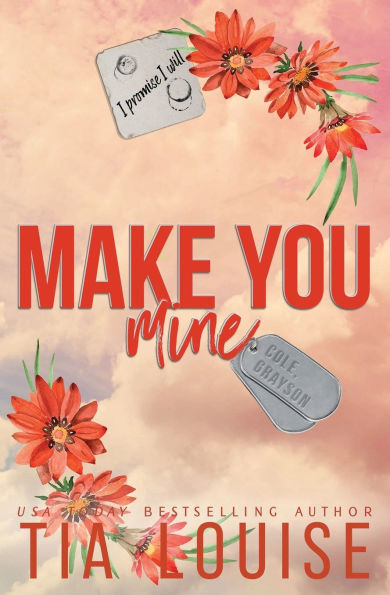 Make You Mine: A small-town, brother's best friend romance.