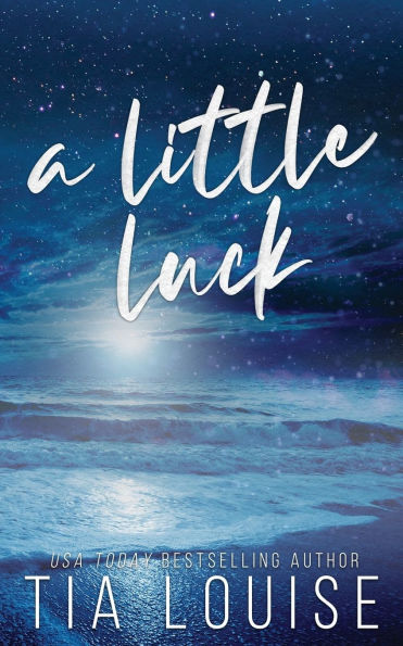 A Little Luck: A small-town, friends-to-lovers, single-parent romance.