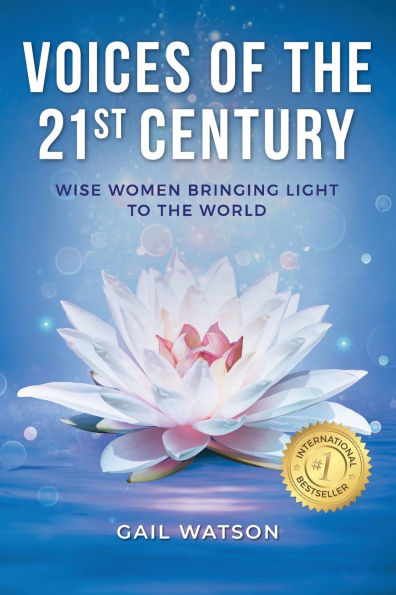 Voices of the 21st Century: Wise Women Bringing Light to the World