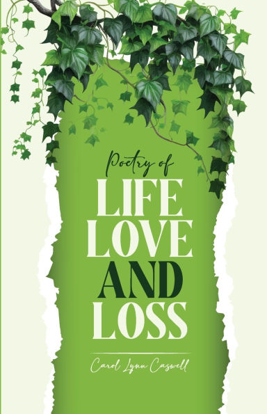 Poetry of Life, Love and Loss: Words to Touch the Heart