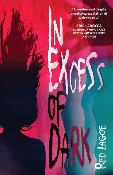 In Excess of Dark