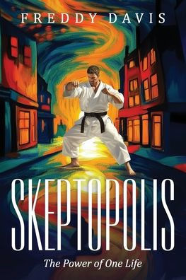 Skeptopolis: The Power of One Life