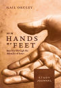 His Hands My Feet Study Journal: Journey through the Miracles of Jesus