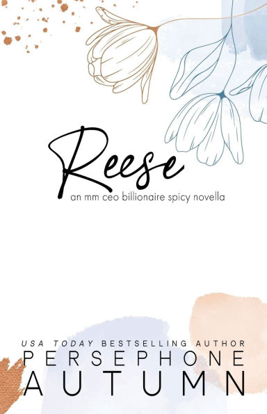 Reese: An MM CEO Billionaire Spicy Novella