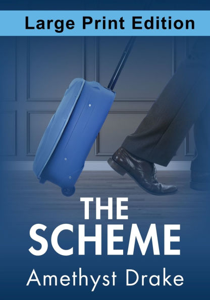 The Scheme: Large Print Edition