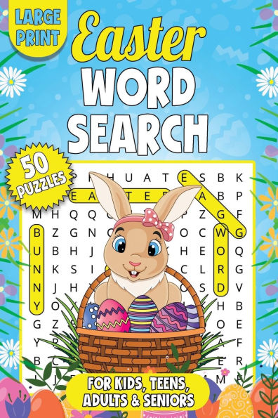 Easter Word Search Large Print for Adults: Fun Spring Time Basket Stuffer for Kids, Teens, & Seniors with 75 Holiday Themed Puzzles