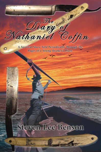 the Diary of Nathaniel Coffin: a Survival Story Told Periodically Through Pages Young Quaker's