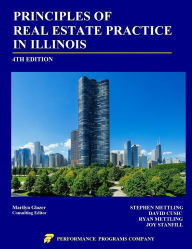 Title: Principles of Real Estate Practice in Illinois: Fourth Edition, Author: Stephen Mettling