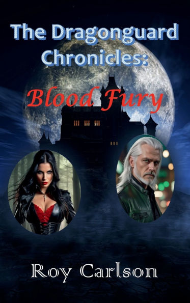 The Dragonguard Chronicles: Blood Fury