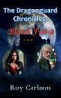 The Dragonguard Chronicles: Blood Fury