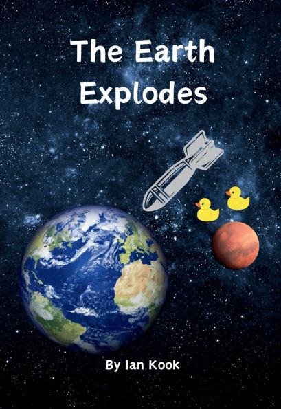 The Earth Explodes