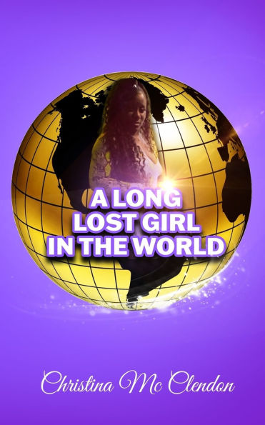 A Long Lost Girl In The World