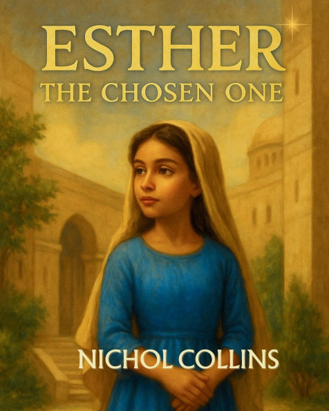 Esther: The Chosen One