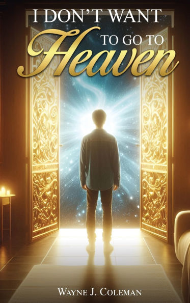 I Don't Want to Go to Heaven: Judgment Day