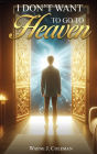 I Don't Want to Go to Heaven: Judgment Day