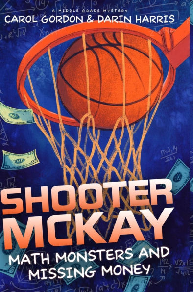 Shooter McKay - Math Monsters and Missing Money