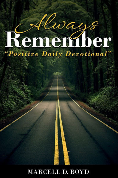 Always Remember: Positive Daily Devotional