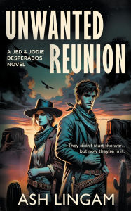 Download books free for nook Unwanted Reunion: A YA Western by Ash Lingam English version  9781965596494