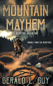 Free downloads popular books Mountain Mayhem: A Classic YA Western Adventure 9781965596630
