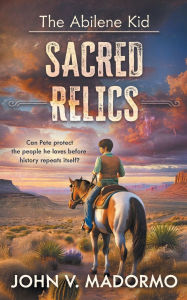 Books with free ebook downloads available The Abilene Kid: Sacred Relics