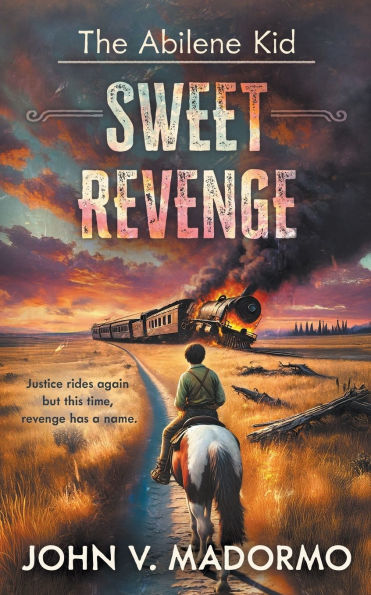 The Abilene Kid: Sweet Revenge
