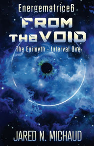 Title: From the Void, Author: Jared N Michaud