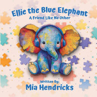 Download english book pdf Ellie The Blue Elephant: A Friend Like No Other