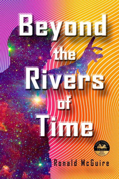 Beyond the Rivers of Time: A Novel of Distant Worlds