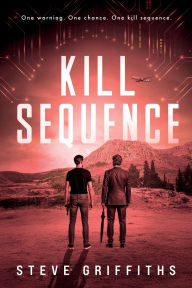 Title: Kill Sequence: Vengeance Has Evolved, Author: Steve Griffiths
