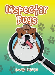 Title: Inspector Bugs, Author: David Puetz