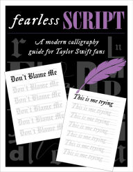 Fearless Script: A Modern Calligraphy Guide for Taylor Swift Fans