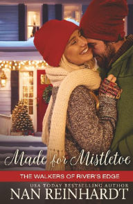 Title: Made for Mistletoe, Author: Nan Reinhardt