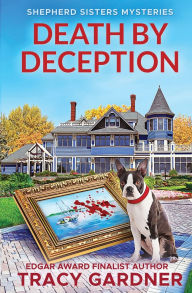 Title: Death by Deception, Author: Tracy Gardner
