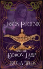 Jason Phoenix and the Demon Lamp
