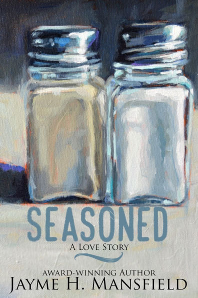 Seasoned: A Love Story