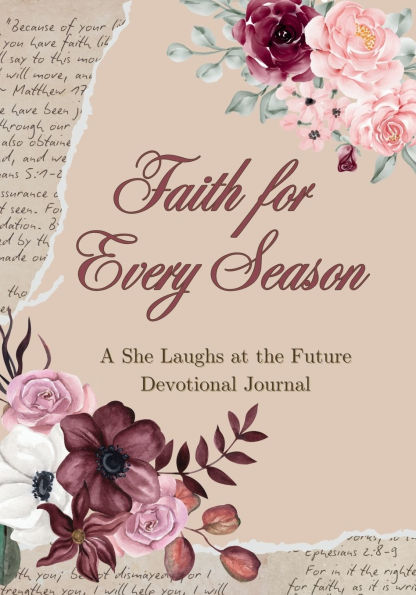 Faith for Every Season: A She Laughs at the Future Devotional Journal