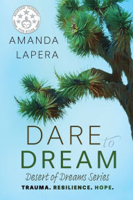 Title: Dare to Dream: (Desert of Dreams Series, Book 1), Author: Amanda Lapera