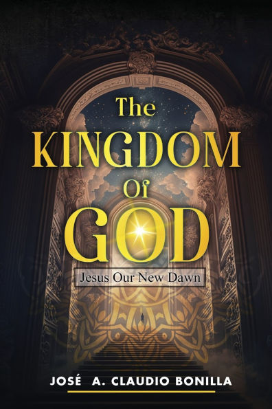 The Kingdom of God: Jesus Our New Dawn