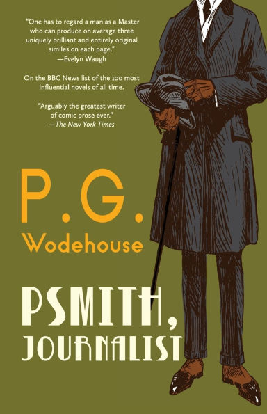 Psmith, Journalist (Warbler Classics Annotated Edition)