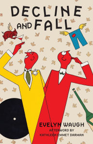 Title: Decline and Fall (Warbler Classics Annotated Edition), Author: Evelyn Waugh