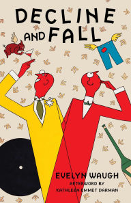 Title: Decline and Fall (Warbler Classics Annotated Edition), Author: Evelyn Waugh