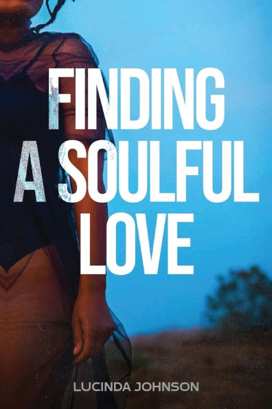 Finding A Soulful Love