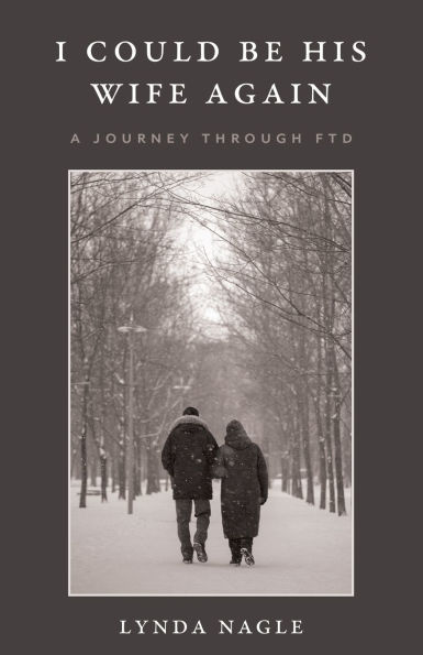 I Could Be His Wife Again: A Journey Through FTD